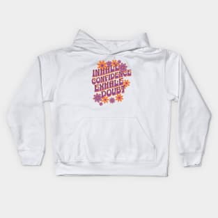 Inhale Confidence Exhale Doubt Cute Summer Design Kids Hoodie